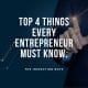 Top 4 things every entrepreneur must know