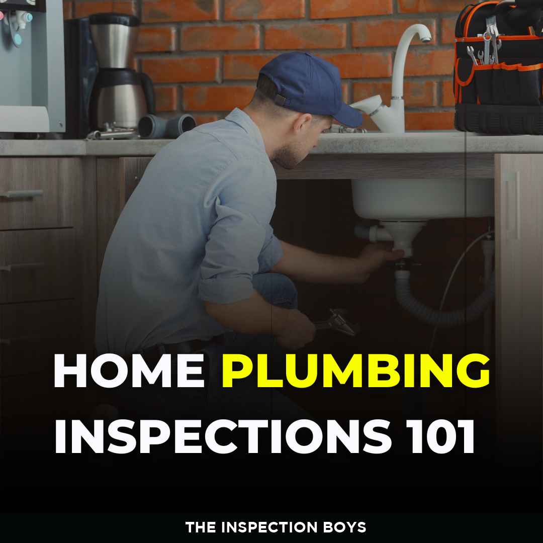 Home Plumbing Inspections 101